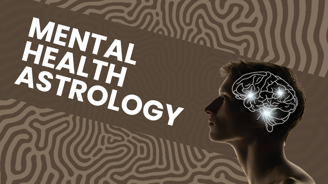 Mental Health Astrology Insight
